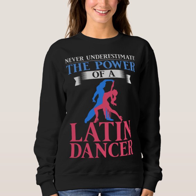 Latin Dance Music Shoes Lessons Beginner Workout D Sweatshirt (Front)