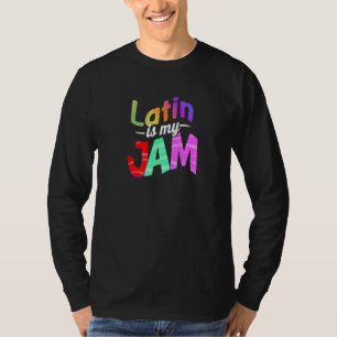 Latin is my Jam Latin Teacher T-Shirt