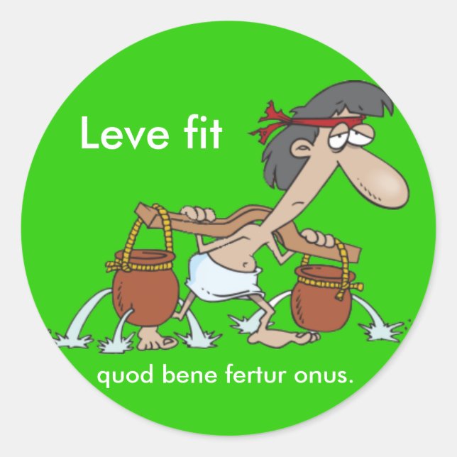 Latin: Leve fit... Classic Round Sticker (Front)