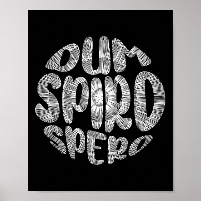 Latin Phrase Dum Spiro Spero Motivation Language E Poster (Front)