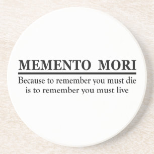 Latin Phrase - Memento Mori Coaster