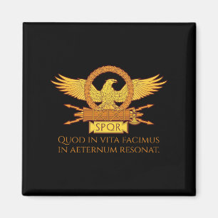 Latin Quote - What We Do In Life Eccute Ss Cute Ss Magnet