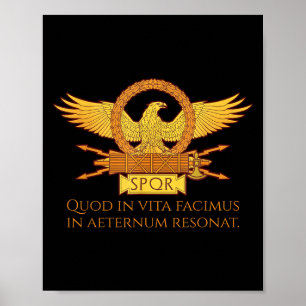 Latin Quote - What We Do In Life Eccute Ss Cute Ss Poster