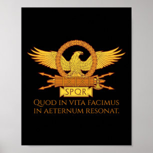 Latin Quote - What We Do In Life Eccute Ss Cute Ss Poster