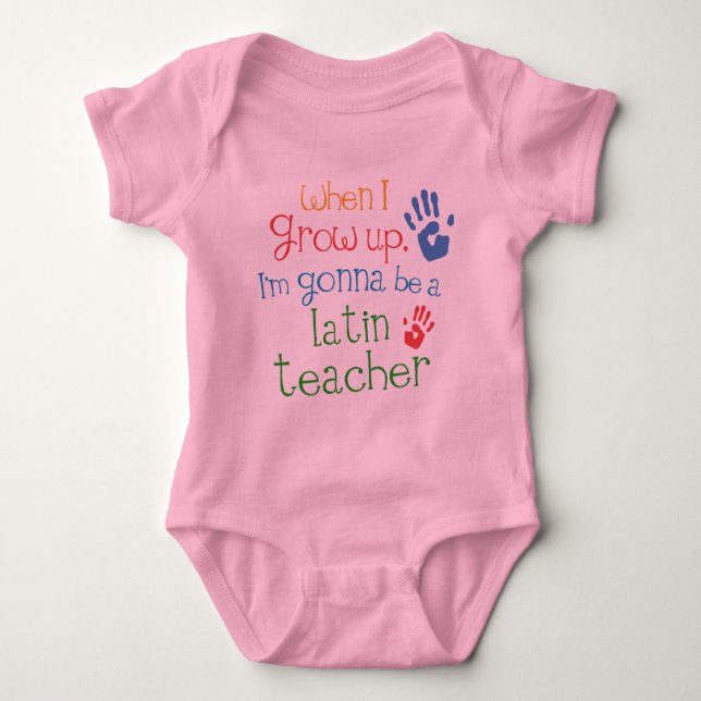 Latin Teacher (Future) Infant Baby T-Shirt Bodysuit (Front)