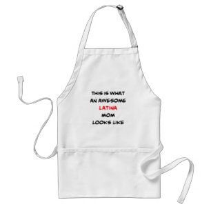 latina mum, awesome standard apron