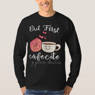 Latina Mum Cute Spanish Coffee and Conchas Pun Mam T-Shirt