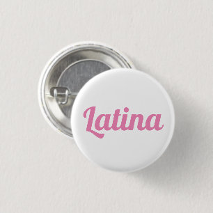 Latina pink and white custom script text cute 3 cm round badge