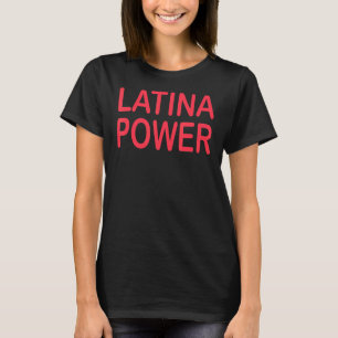 Latina Power Shirt For Women And Girls Powerful Hi