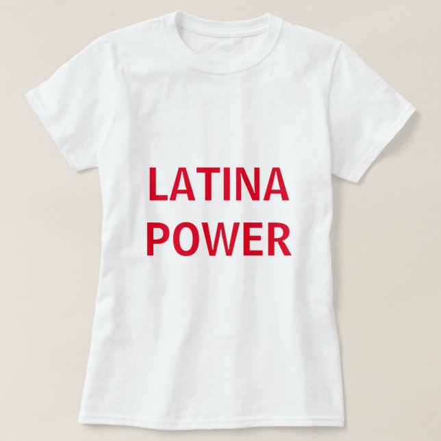 Latina Power T-Shirt (Design Front)