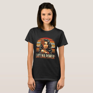 Latina Power Women Hispanic Heritage Month T-Shirt