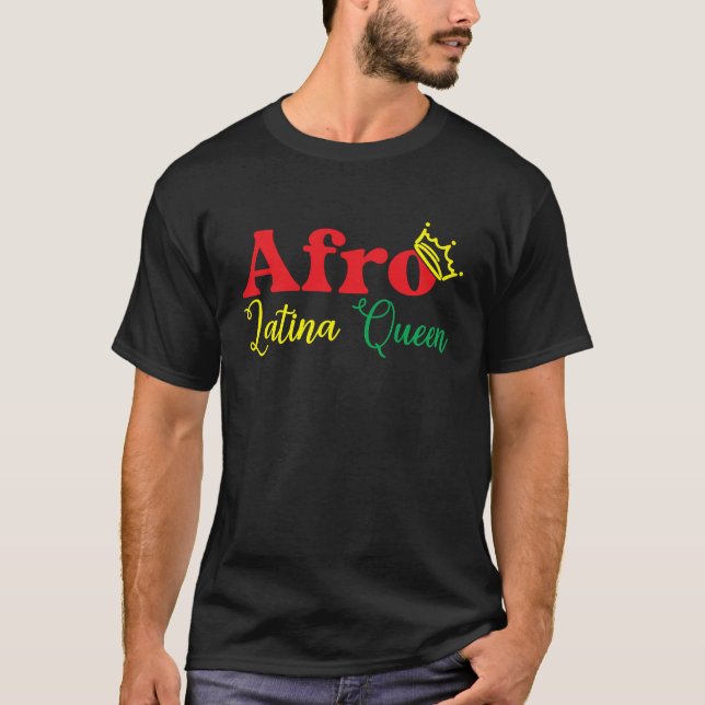 Latina Queen Afro Latina Black History Month Latin T-Shirt (Front)