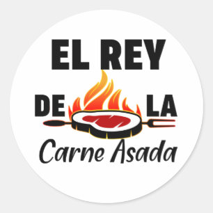Latino Dad El Rey de la Carne Asada Classic Round Sticker