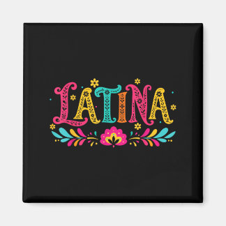 Latino Latina National Hispanic Heritage Month Magnet