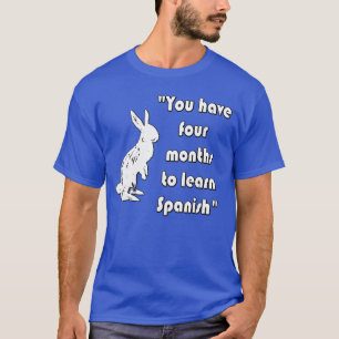 Latino Saying Camisa para Hispanos T-Shirt
