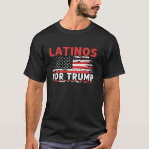 Latinos for Trump 2024 Election USA Flag Hispanic  T-Shirt