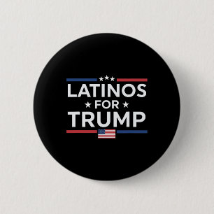 Latinos For Trump 2024 - President Election Trump  6 Cm Round Badge