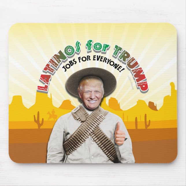 LATINOS FOR TRUMP Hispanic Pancho Villa Bandito Mouse Pad (Front)