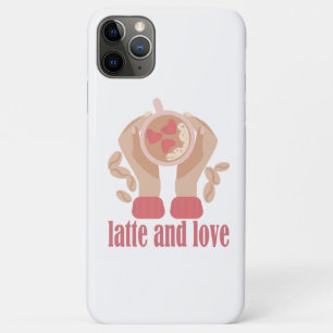 Latte and love cup, hands and coffee quote   iPhone 11 pro max case