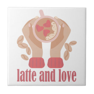 Latte and love cup, hands and coffee quote ceramic tile