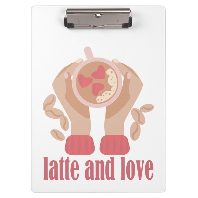 Latte and love cup, hands and coffee quote   clipboard (Front)