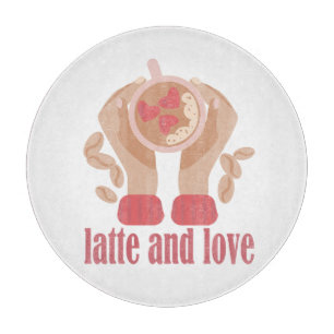 Latte and love cup, hands and coffee quote cutting board