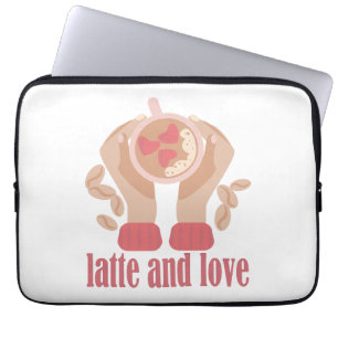 Latte and love cup, hands and coffee quote  laptop sleeve