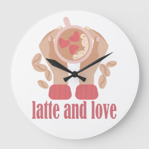 Latte and love cup, hands and coffee quote large clock