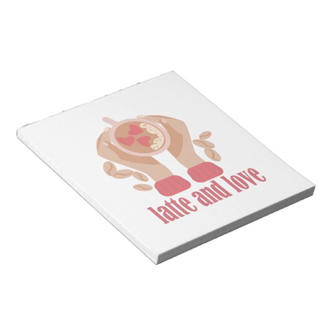 Latte and love cup, hands and coffee quote   notepad (Angled)