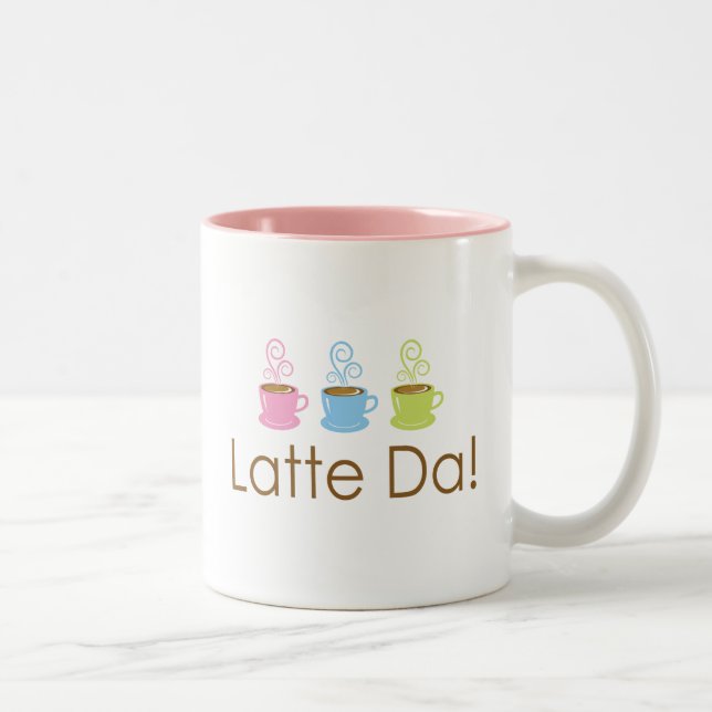 Latte Da!  Two Toned Pink Coffee Mug (Right)