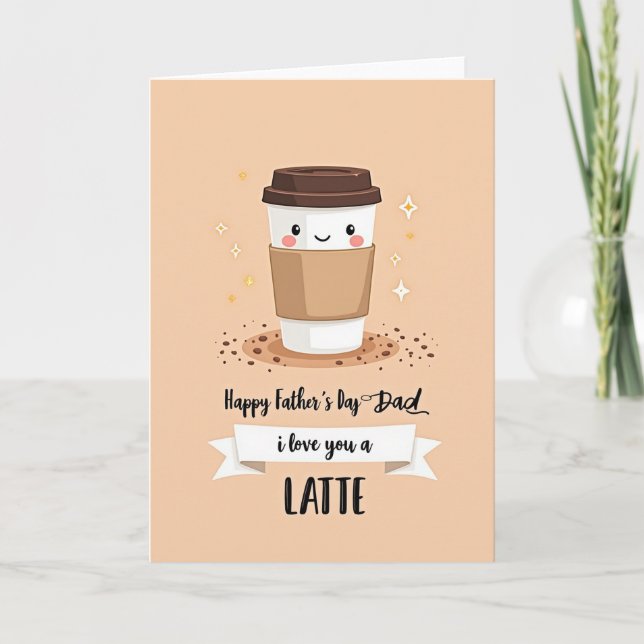 Latte Fathers Day Card (Front)