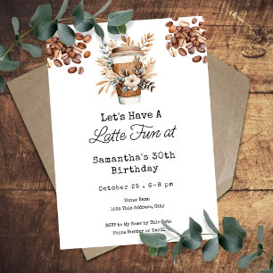 Latte Fun Coffee 30th Adult Birthday Invitation