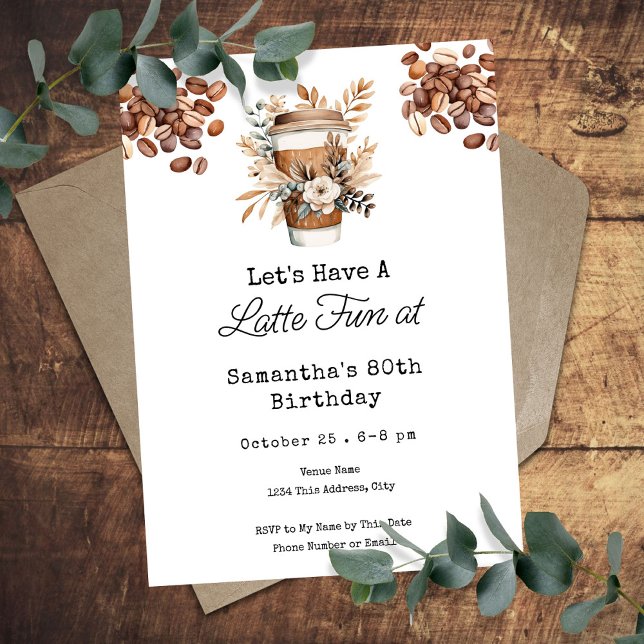 Latte Fun Coffee 80th Adult Birthday Invitation (Creator Uploaded)