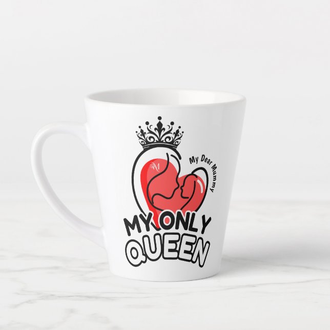 Latte Mug 12oz : My Only Queen (Left)