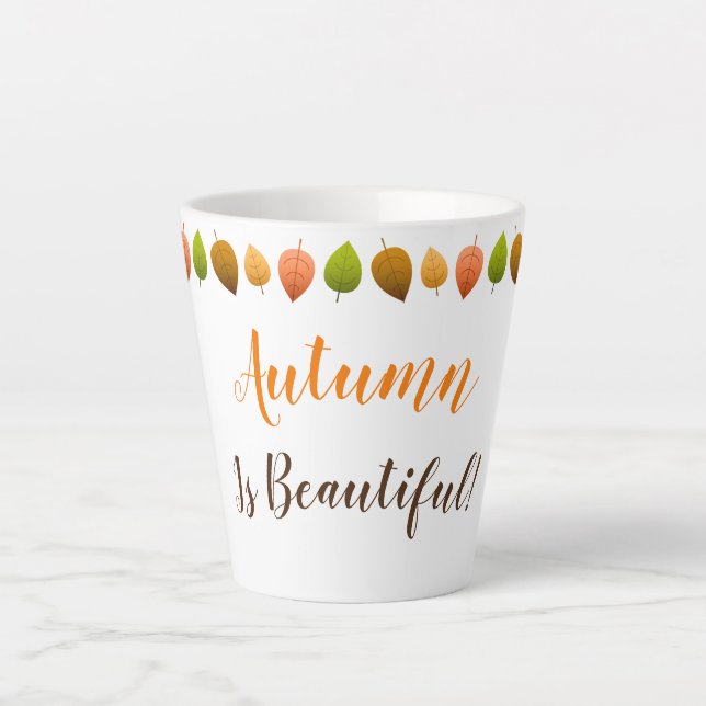 Latte Mug-Autumn Is Beautiful Mug (Front)