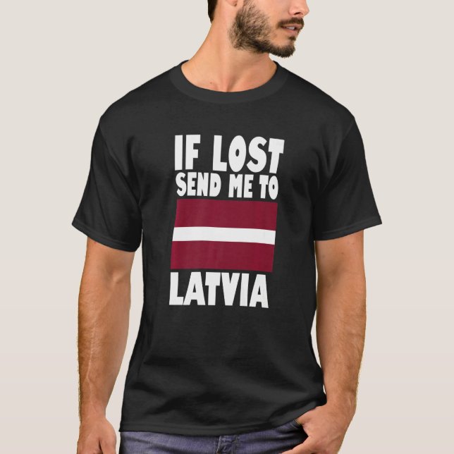 Latvia Flag Design  If lost send me to Latvia Prem T-Shirt (Front)