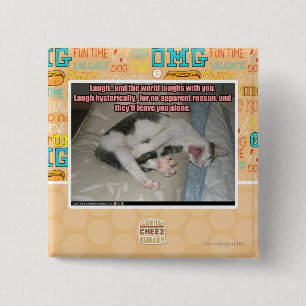 Laugh and the world laughs with you 15 cm square badge