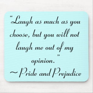 Laugh as Much as You Choose Jane Austen Mouse Pad