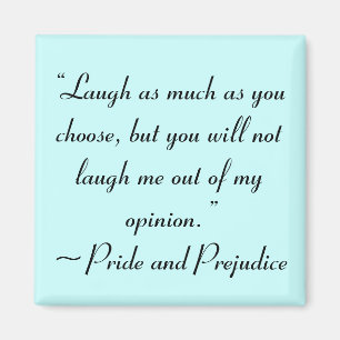 Laugh As Much As You Choose Jane Austen Quote Magnet