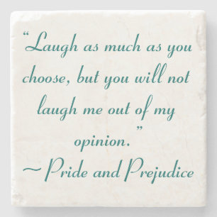 Laugh as Much as You Choose Jane Austen Stone Coaster