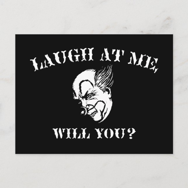 Laugh At Me, Will You? Postcard (Front)