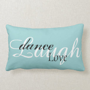Laugh Dance Love Lumbar Cushion 13" x 21"