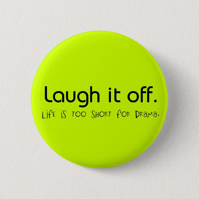 Laugh It Off Button (Front)