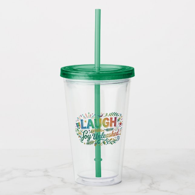Laugh Joy Unleashed Acrylic Tumbler (Front)
