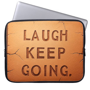 Laugh Keep Going Laptop Sleeve
