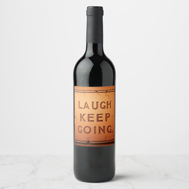 Laugh Keep Going  Wine Label (Front)