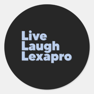 Laugh Lexapro Mental Health Awareness Classic Round Sticker
