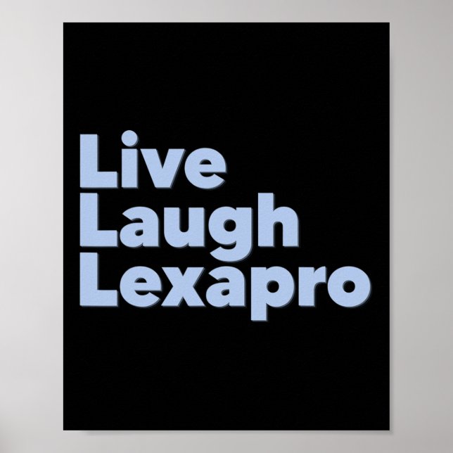 Laugh Lexapro Mental Health Suicide Awareness  Poster (Front)
