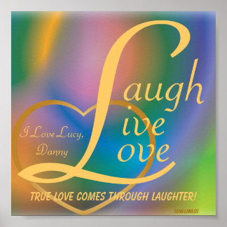 Laugh Live Love Poster-Customise Poster