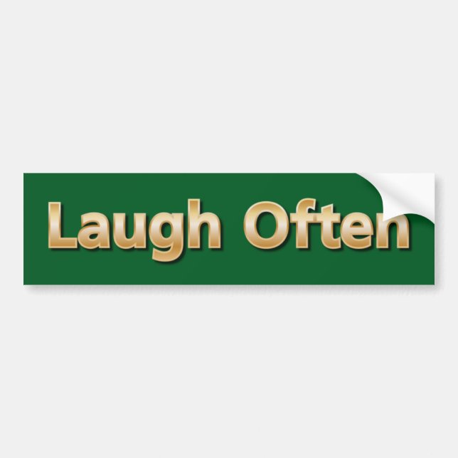 Laugh Often Bumper Sticker (Front)